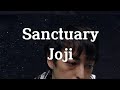 Joji - Sanctuary (Lyrics)