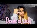 Desde el cielo - La Bala (Cover)