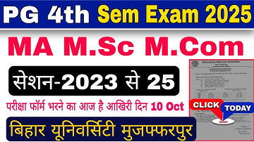 brabu pg 4th semester exam date 2023-25, bihar university pg 4th sem viva practical exam date 2025