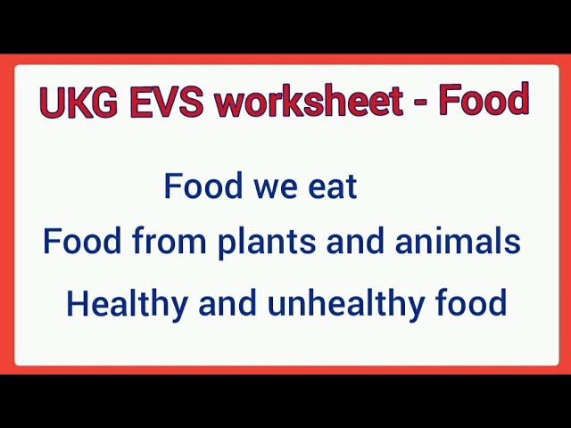 Ukg evs food worksheet/food from plants/food from vegetables/food we eat  worksheet - YouTube