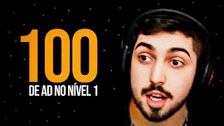 É PERMITIDO TER 100 DE AD NO NÍVEL 1?