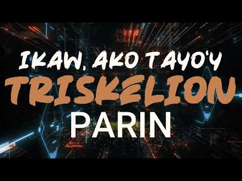Tayoy Triskelion Parin  Brian Alfie X Revilo Official Lyrics Video