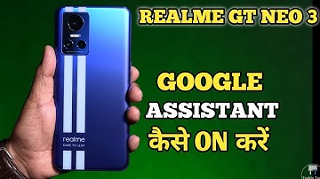 How To Open google assistant with Power Button in Realme GT NEO 3 | Realme GT NEO 3 Google Setting