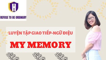 [LIVESTREAM] LUYỆN GIAO TIẾP - NGỮ ĐIỆU: MY MEMORY | MS HẰNG BỰA
