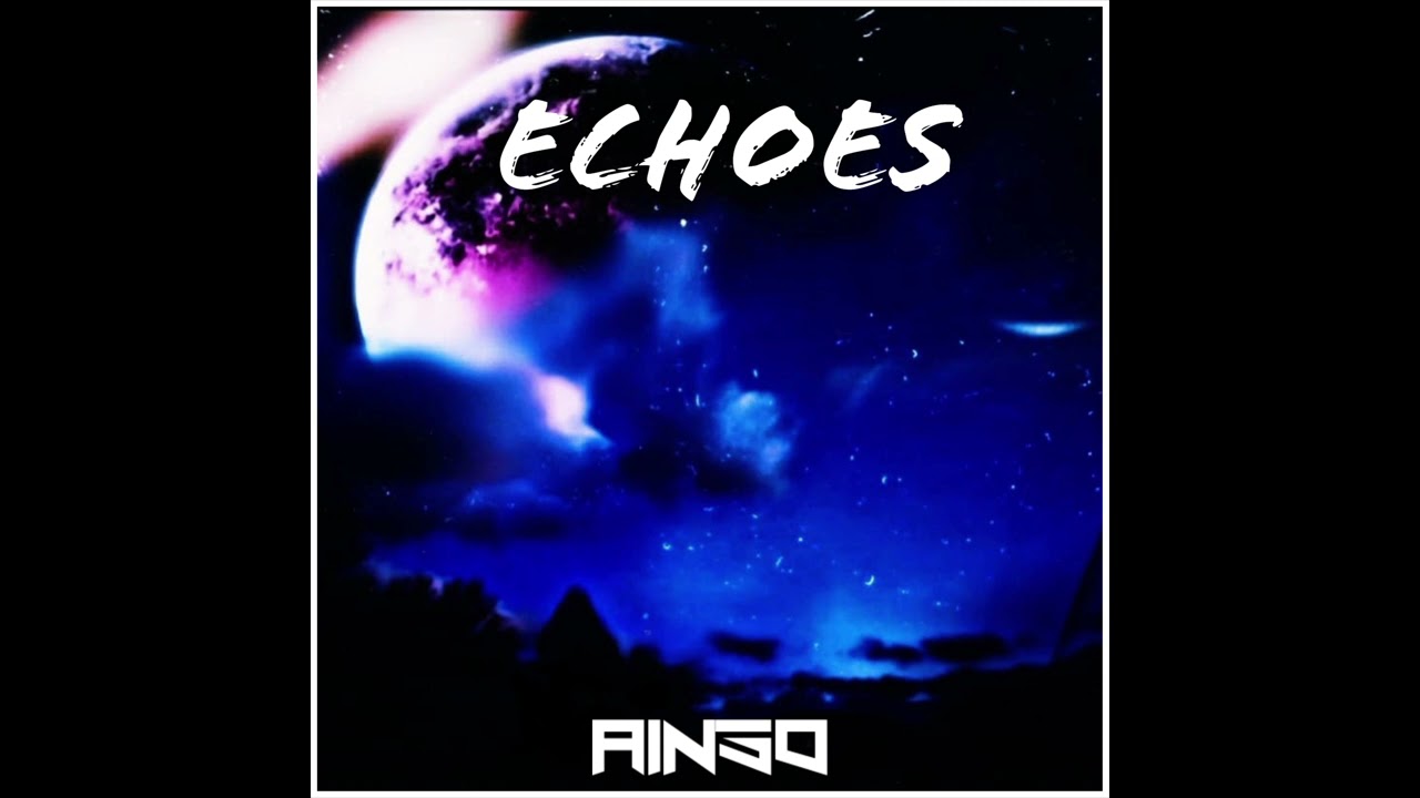 AINSO - Echoes auf YouTube ansehen AINSO - Echoes auf YouTube ansehen