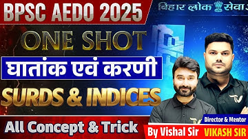 🔥Surds & Indices ✅for BPSC AEDO 2025 Exams🔥Surds & Indices One Shot | Maths By Vishal Sir #aedo