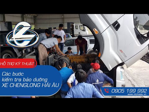 Chenglong Hải Âu - Các bước kiểm tra bảo dưỡng xe tải Chenglong Hải Âu - Hotline 0905 199 992 Chenglong Hải Âu - Các bước kiểm tra bảo dưỡng xe tải Chenglong Hải Âu - Hotline 0905 199 992