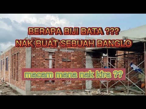 cara nak kira jumlah bata yang diperlukan untuk sesebuah rumah # 103