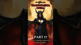 The Consolation of Philosophy Part 17 (Vampire Metal Opera) #vampire #gothic #metal