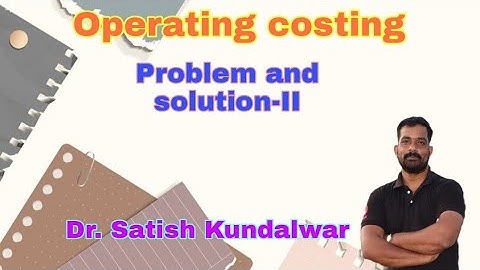 Operating costing problem solution II