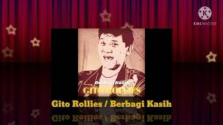 Gito Rollies - Berbagi Kasih (Official Music Audio / 1986)