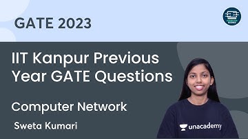 Computer Network | IIT Kanpur Previous Year GATE Questions | GATE 2023 | Sweta Kumari