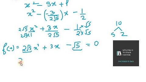 For each of the following, find a quadratic polynomial whose sum and product respect (−3)/(2√5),−1/2