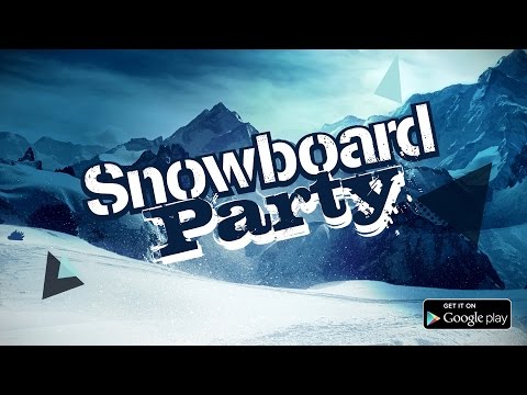 Snowboard Party Preview