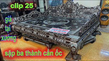 CHÀO BÁN  ; giường ba thành cẩn ốc, giường tam thành, sập ba thành khảm ốc, sập khảm liên chi