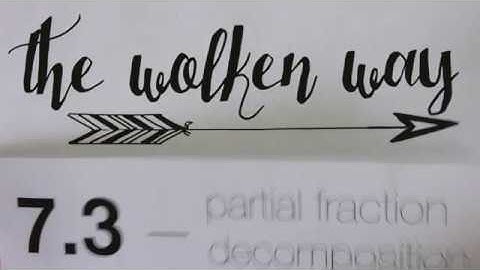 7.3 partial fraction decomposition