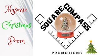 Square & Compass Presents: A Masonic Christmas Poem