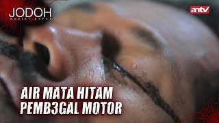 Murka Allah Gak Bakal Meleset Sama Orang Jahat! | Jodoh Wasiat Bapak Eps 33 Full