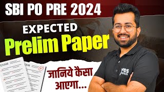 SBI PO Prelim 2024 [ Expected Paper ] | Quant for Bank Exams | Aashish Arora | Latest Questions 🔥