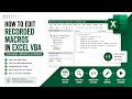 How to Edit Recorded Macros in Excel VBA