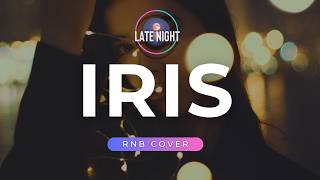 Iris  Goo Goo Dolls late Night Ph Cover