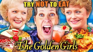 Try Not To Eat  The Golden Girls (Lasagna Al Forno, Sloe Gin Fizz, Sperhoeven Krispies)