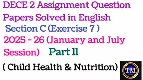 DECE 2 Assignment Question Papers Solved in English#Section C#2025 - 26#January&July Session)#Part11