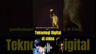 Teknologi Digital Di China