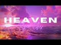 Ryan Ellis - Heaven (Lyric Video)