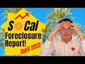 Southern California Foreclosure Report - Housing Market Update April 2022
