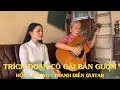 Trích Đoạn Cô Gái Bán Gươm - Hồng Nhung & Thanh Điền Guitar