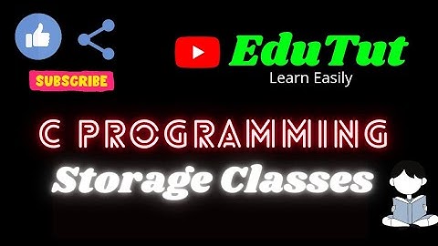 Storage Classes | C For  Beginners | EduTut | Learn Easily in Tamil