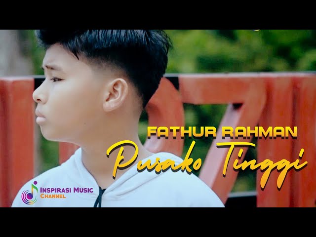 Fathur Rahman - Pusako Tinggi (Official Music Video) class=