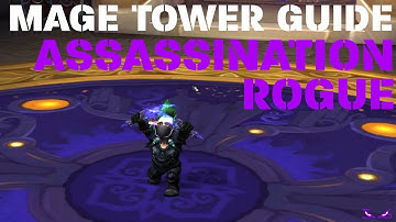 Assassination Rogue Mage Tower Challenge Guide