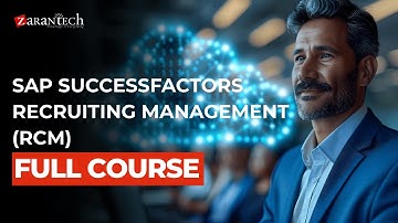 SAP SuccessFactors Recruiting Management (RCM) Full Course | ZaranTech