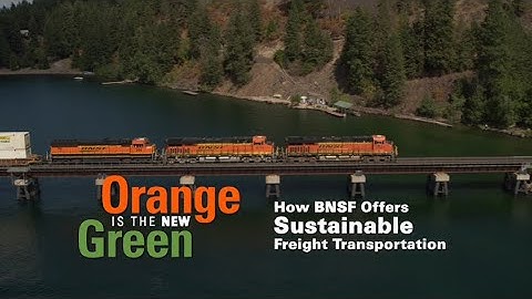 Orange is the New Green: Sustainability at BNSF