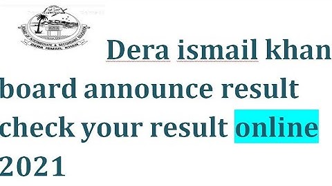 dera ismail khan board matric and inter result|how to check bise di khan result by SMS|d khan result
