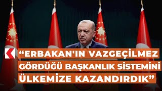 Hurbaşkanı Erdoğan Erbakanın Vazgeçilmez Gördüğü Başkanlık Sistemini Ülkemize Kazandırdık