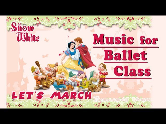 ディズニー 名曲 で バレエ レッスン 行進 ~ Disney Music for Ballet