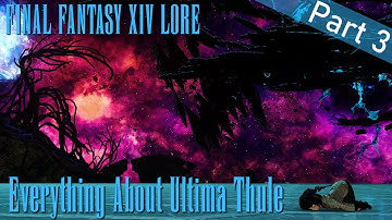 FFXIV Lore: Everything About Ultima Thule, Part 3