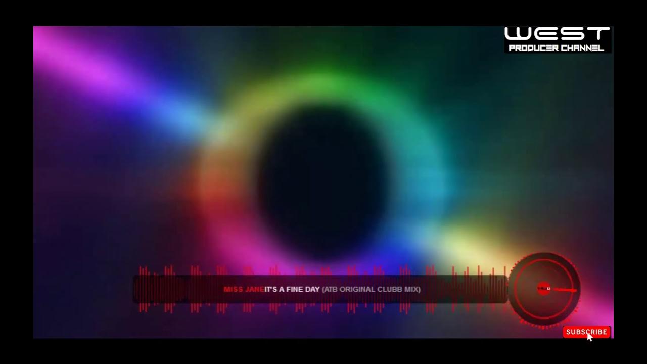 Atb it s a fine day remix. Atb it s a fine day remix