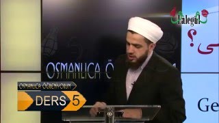 Osmanlıca Öğreniyorum 5 Ders Lâlegül TV