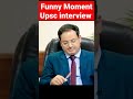 Funny moment upsc interview shorts short