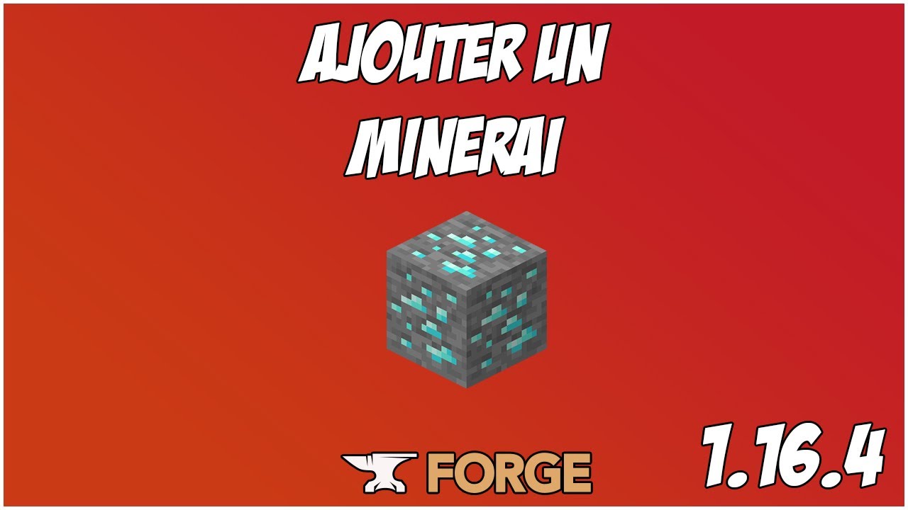 AJOUTER UN MINERAI DANS MINECRAFT (FORGE 1.16.4) - YouTube