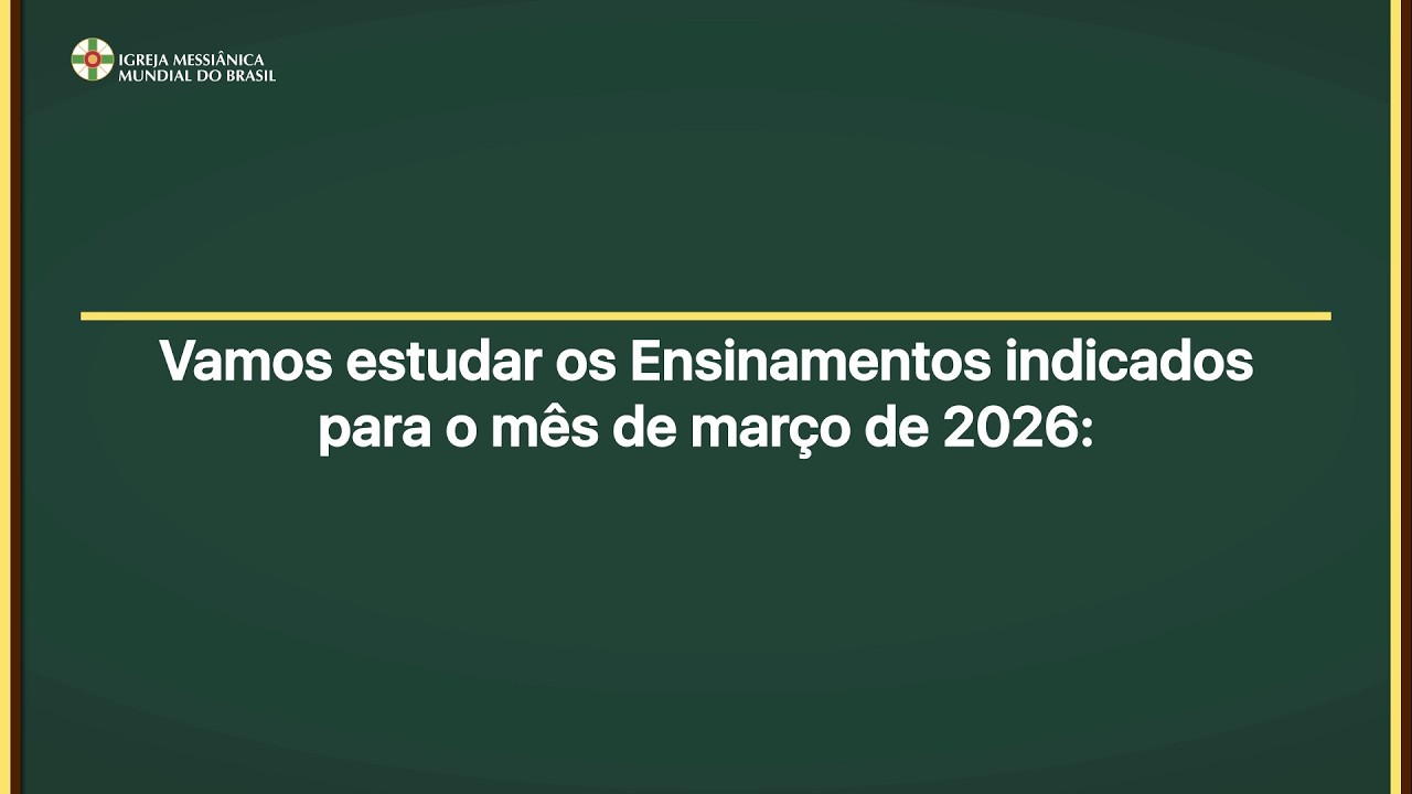 Ensinamentos para estudo do mês de Março de 2026 - IMMB