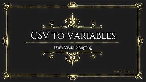 CSV to Variables - Unity Visual Scripting / Bolt