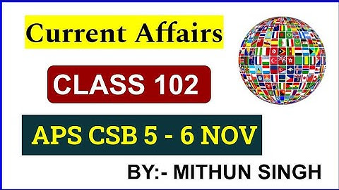 ARMY PUBLIC SCHOOL CURRENT AFFAIRS | CLASS NO - 101|  APS CSB CLASSES | AWES NOV OST CSB EXAM 2022