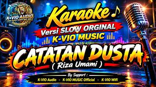 CATATAN DUSTA KARAOKE VERSION SLOW ORGINAL K -VIO MUSIC