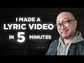 How to make a lyric in 5 minutes
