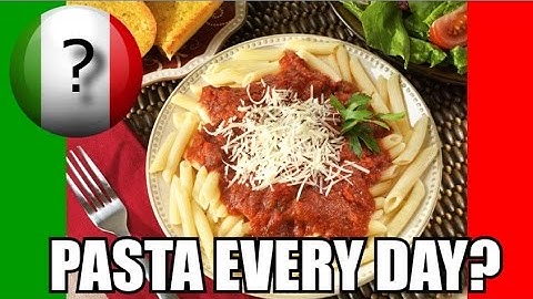 Do Italians Eat Pasta Every Day?